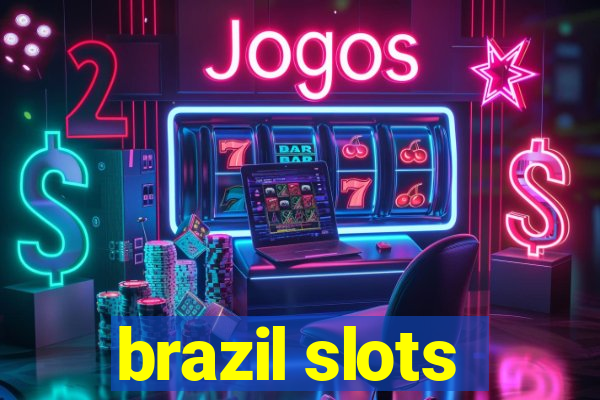 brazil slots